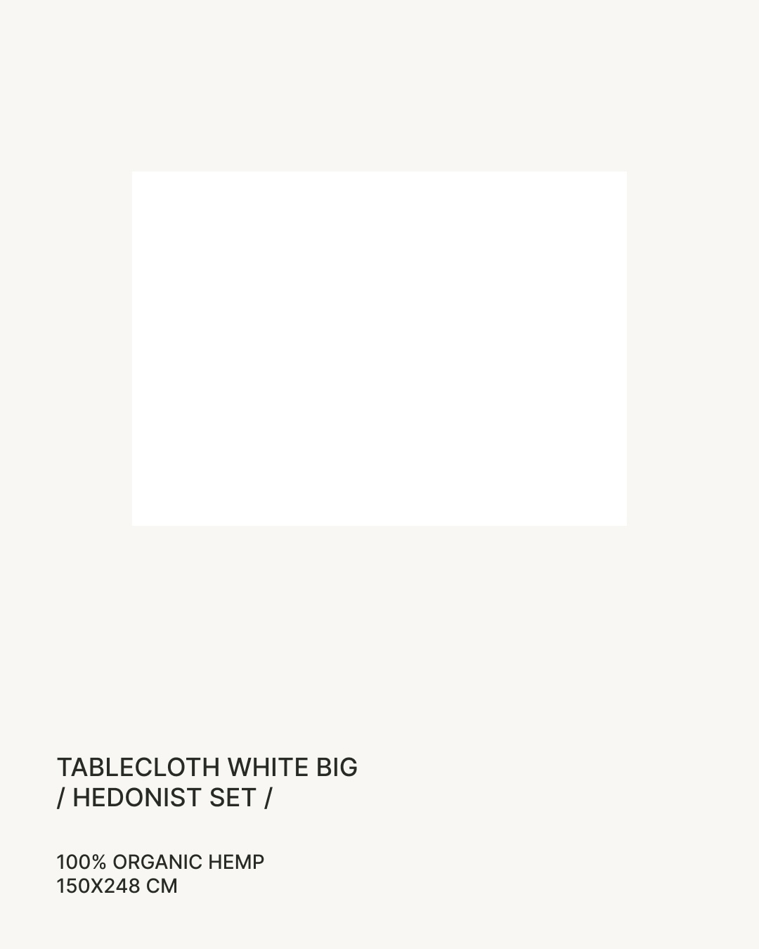 Скатертина white big Hedonist set
